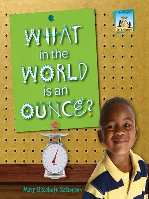 cover image of What in the World is an Ounce?